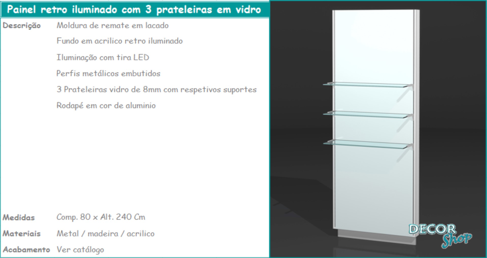 1 - Painel retro iluminado 3 prateleiras vidro