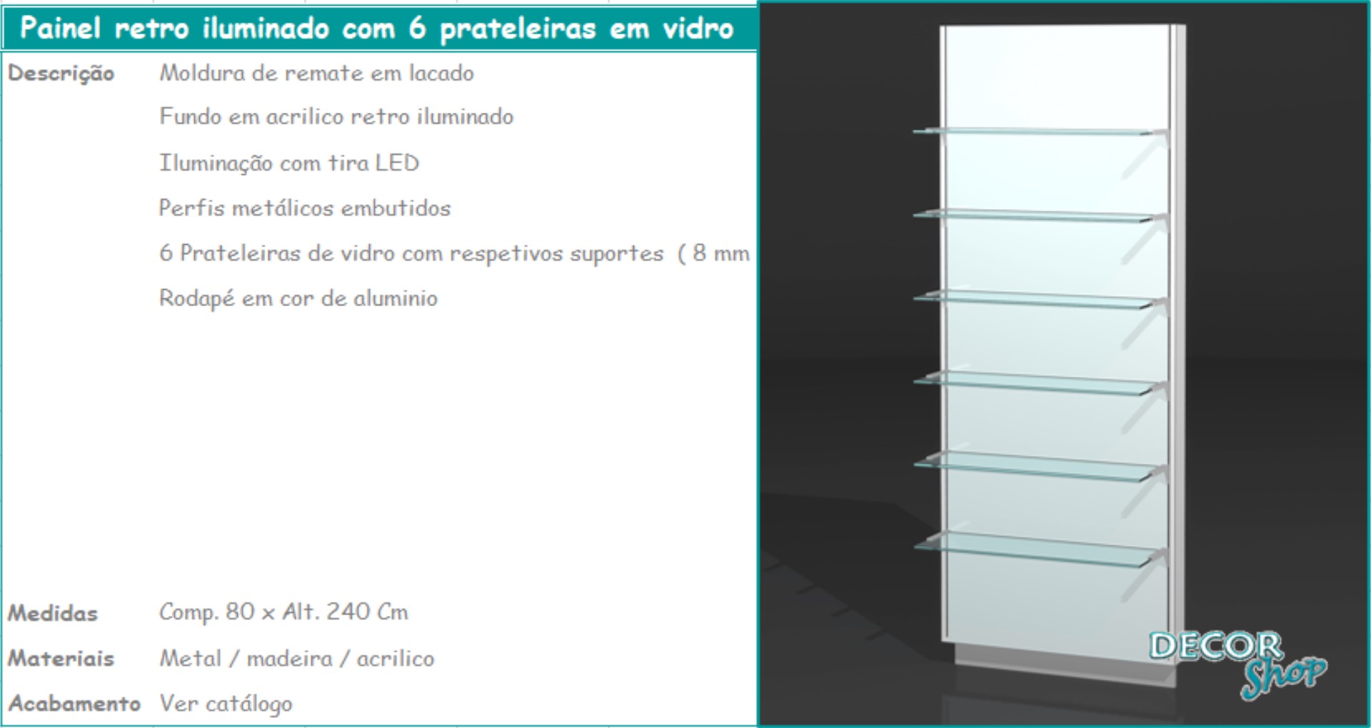 4 - Painel retro iluminado 6 prateleiras vidro